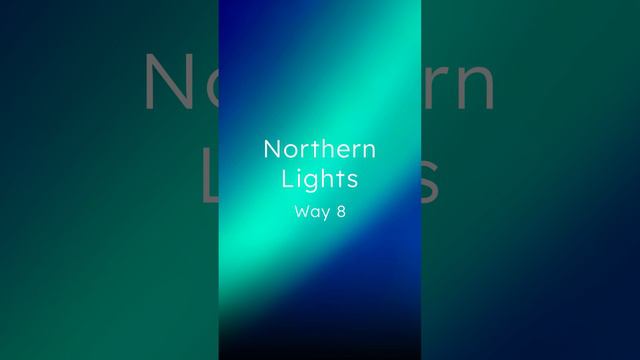 Way 8 — Northern Lights