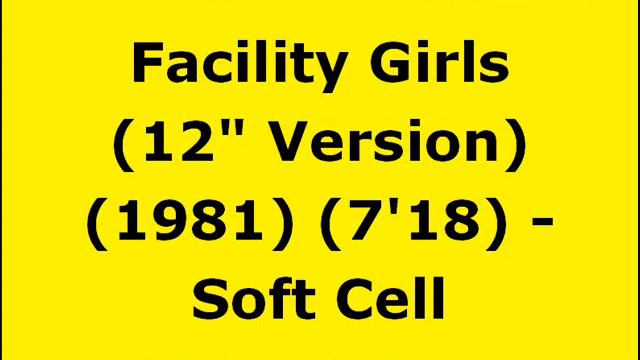 Facility Girls (12" Version) - Soft Cell | Marc Almond | David Ball | 80s 12 Inch Extended
