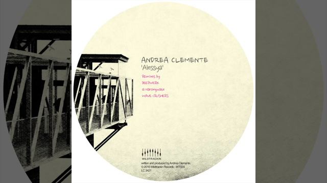 Andrea Clemente - Alessya [Wave Crushers Pushin' Remix]