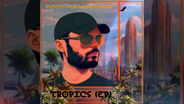 Jimmy Wise aka PAREN'- Tropics (EP)