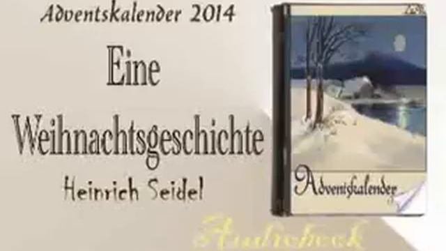 Eine Weihnachtsgeschichte Heinrich Seidel Audiobook
