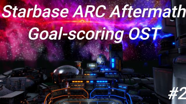 Rocket League Starbase ARC Aftermath Goal-scoring OST No. 2