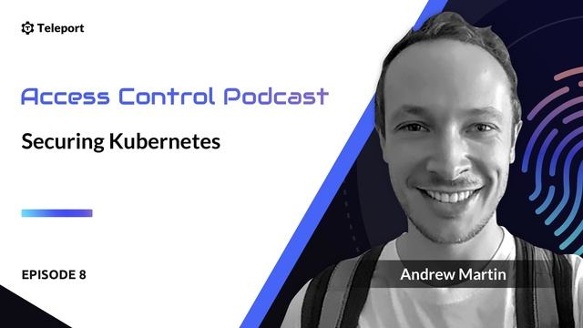 Access Control - Securing Kubernetes