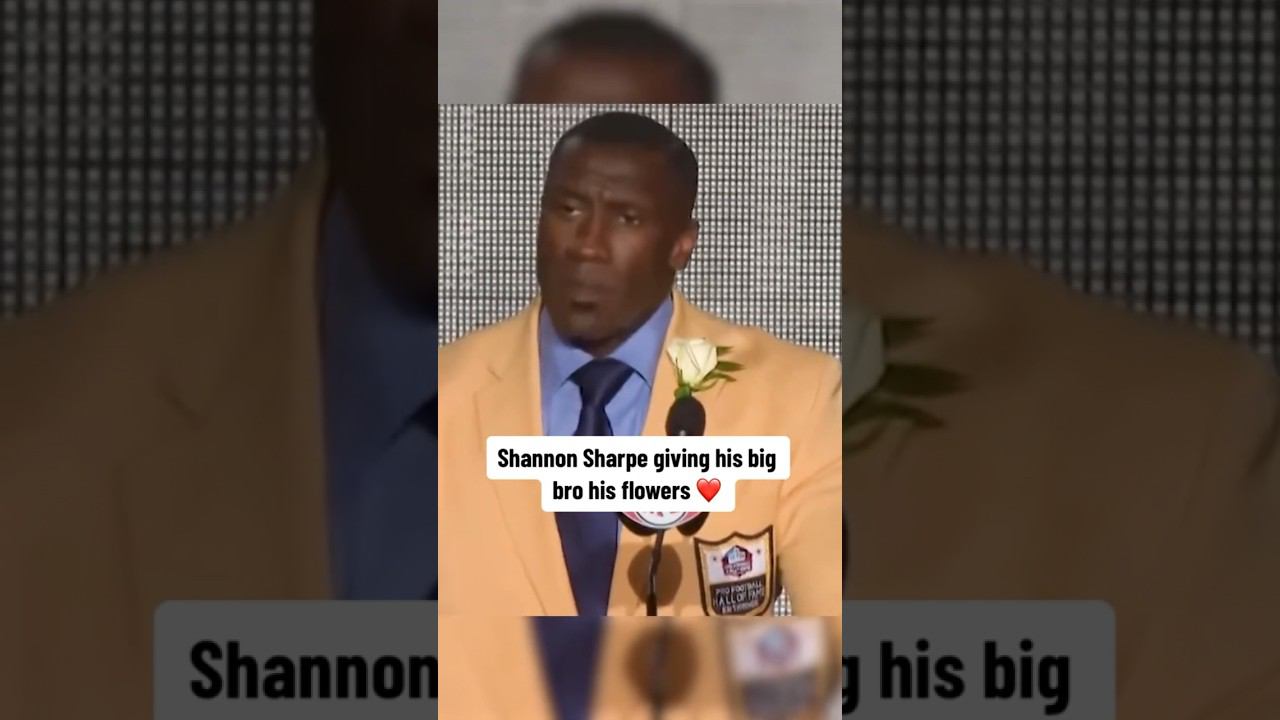 Shannon Sharpe used his HOF speech to thank his bro ❤️
