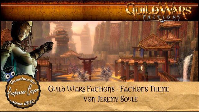 Guild Wars: Factions #01 - Factions Theme