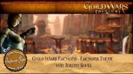 Guild Wars: Factions #01 - Factions Theme
