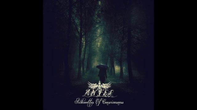 ANFEL - Силуэты Сознания [Silhouettes Of Consciousness] (Instrumental) (2013) (Full)
