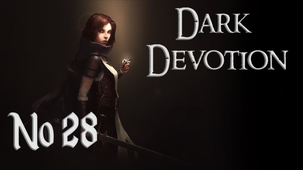 Страж не хочет сдаваться // Dark Devotion №28 Прохождение