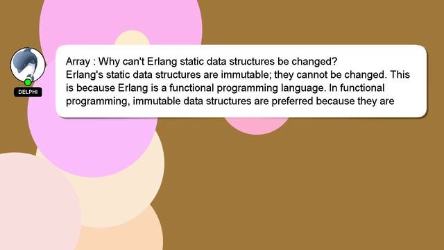 Array : Why can't Erlang static data structures be changed?