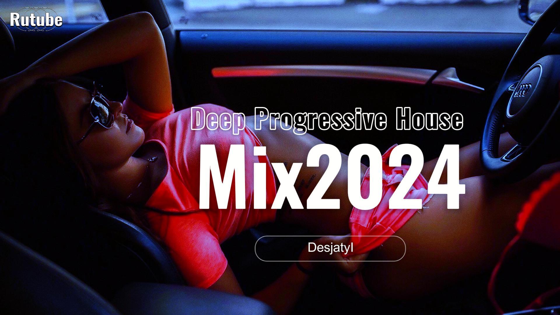 Deep & Progressive House Mix 2024