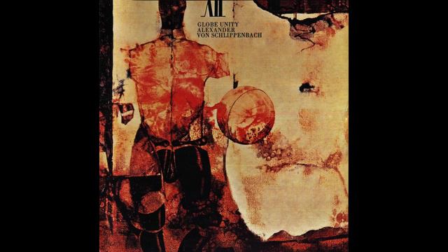 Alexander von Schlippenbach - Globe Unity Orchestra (1967) FULL ALBUM