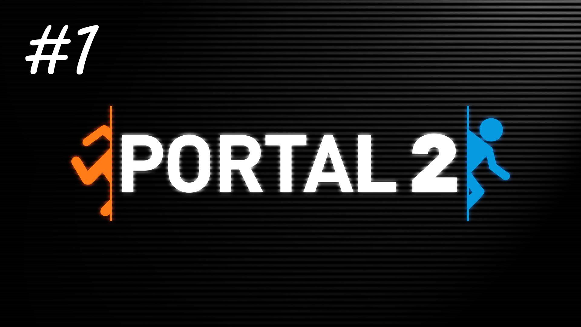 [PC] Portal 2 | Стрим первый