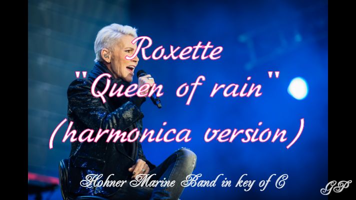 ГГ - Roxette "Queen of rain" (версия для губной гармоники)