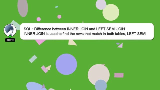 SQL : Difference between INNER JOIN and LEFT SEMI JOIN