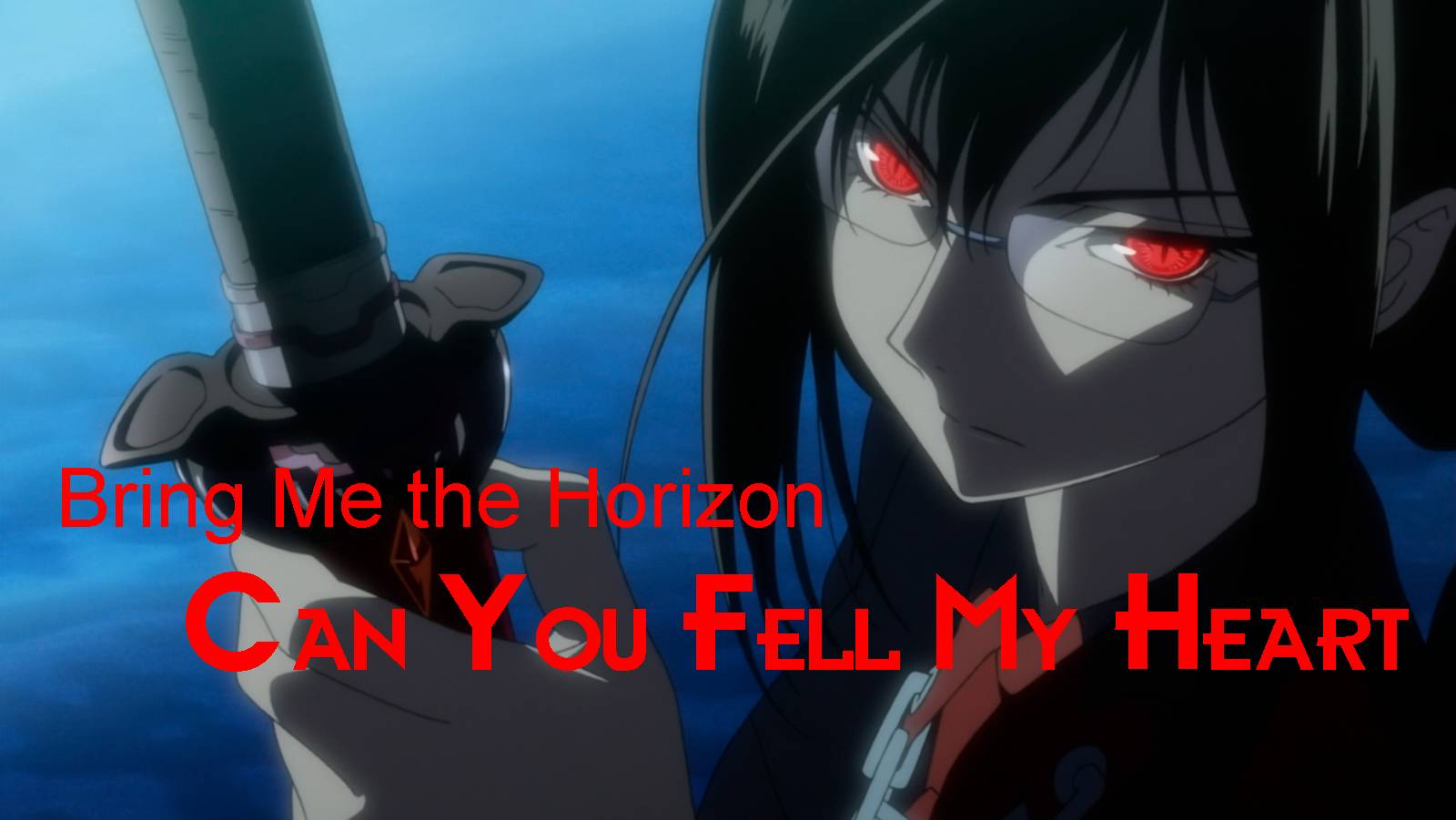 (AMV) Bring Me The Horizon - Can You Fell My Heart | Blood C