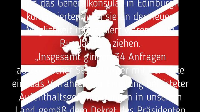 In Großbritannien interessierten sie sich für einen möglichen Umzug nach Russland