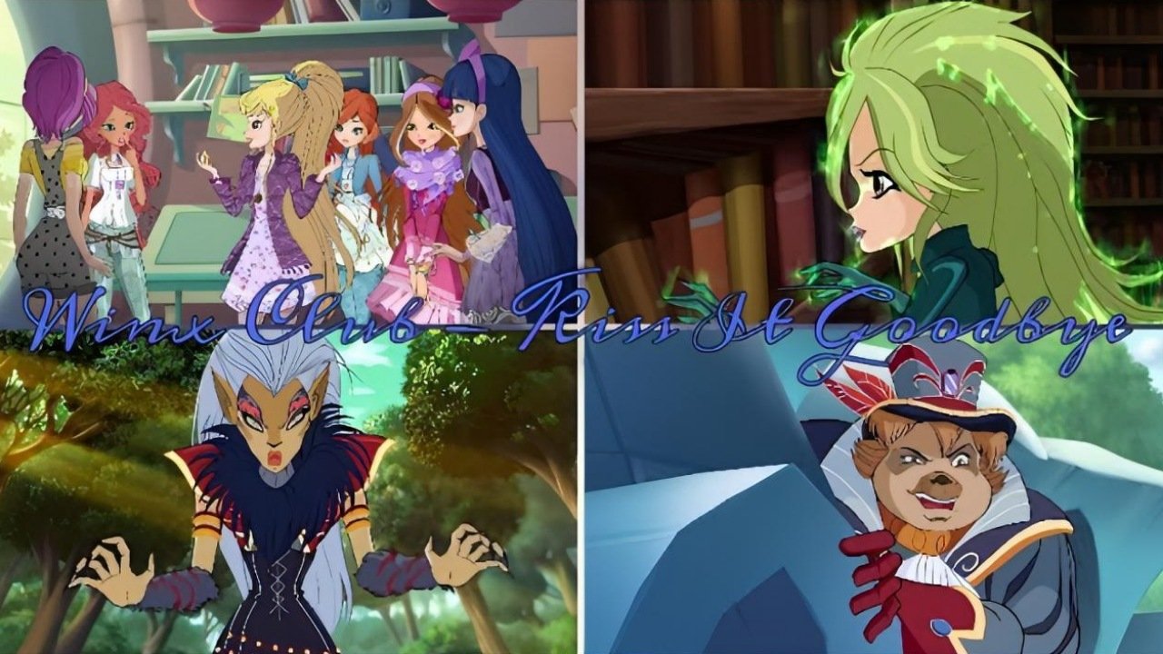Winx Club - Kiss It Goodbye