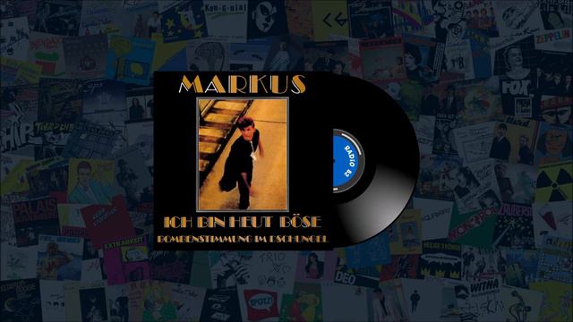 Markus-Ich bin heut bose(1982)