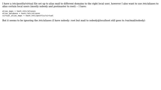 Using both /etc/postfix/virtual \*and\* /etc/aliases with Postfix