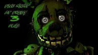 Five Nights at Freddy's 3 PLUS ! инди хоррор !