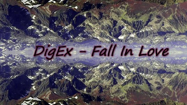 DigEx - Fall In Love