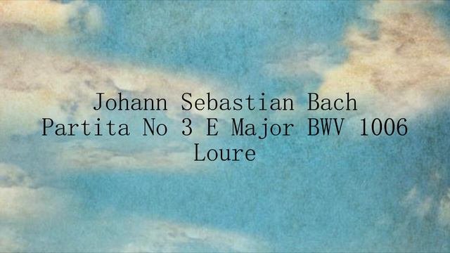 Benjamin Günst - Bach Partita No 3 E Major - Loure