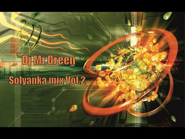 Dj Mr.Green - Solyanka mix Vol.2