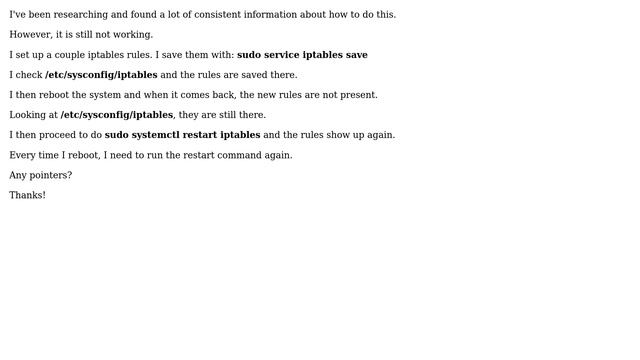 DevOps & SysAdmins: Centos7 iptables nor persisting after reboot (2 Solutions!!)