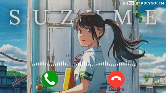 Suzume No Tojimari Ringtone||Viral Ringtone||Anime Ringtone||Deadly Golem