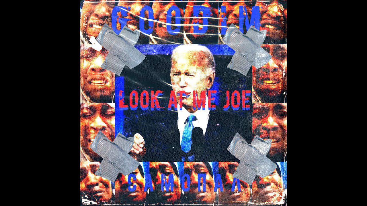 GOODIM - LOOK AT ME JOE