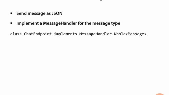 17 Intro to the Java API for WebSockets Introduction to Encoding and Decoding Messages