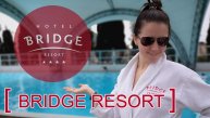 BRIDGE RESORT СОЧИ в апреле