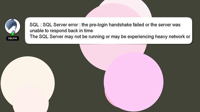 SQL : SQL Server error : the pre-login handshake failed or the server was unable to respond back in