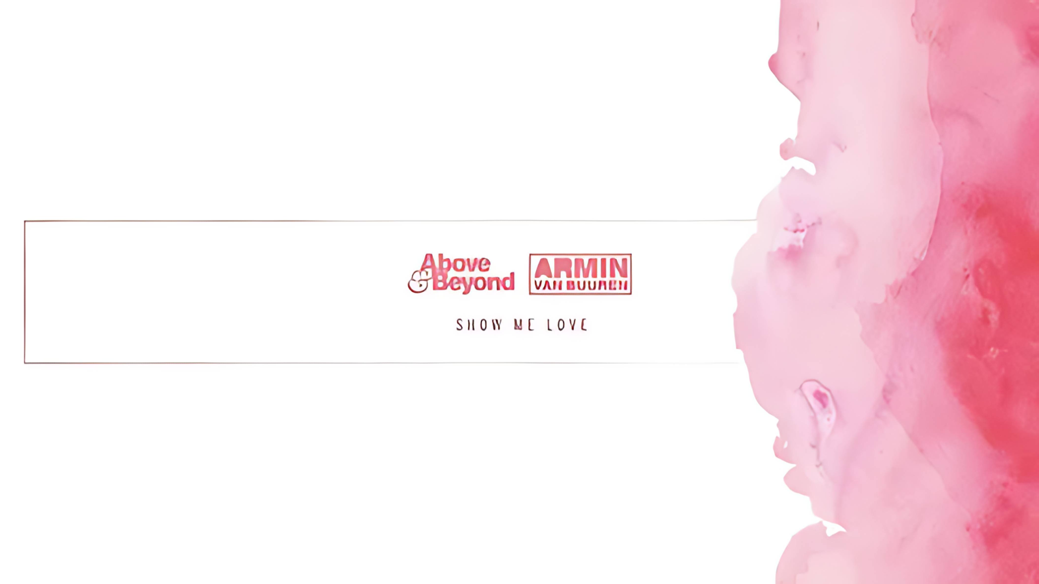 Above & Beyond feat. Armin Van Buuren - Show Me Love (Sander Van Doorn Remix) (Ultra HD 4K)
