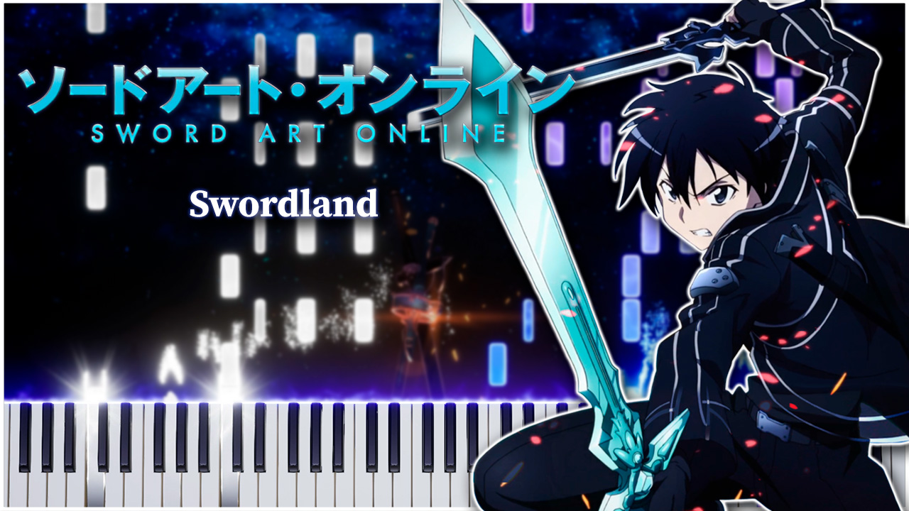 Swordland (Мастера Меча Онлайн) 【 НА ПИАНИНО 】
