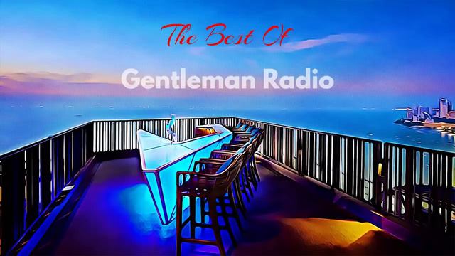 Best Of Gentleman Radio • 4 Hours Deep House Mix