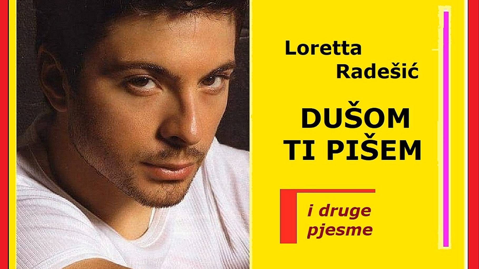 ♥ Loretta Radešić - DUŠOM TI PIŠEM (i druge pjesme) ♥