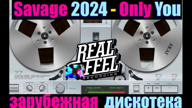 Savage 2024 - Only You