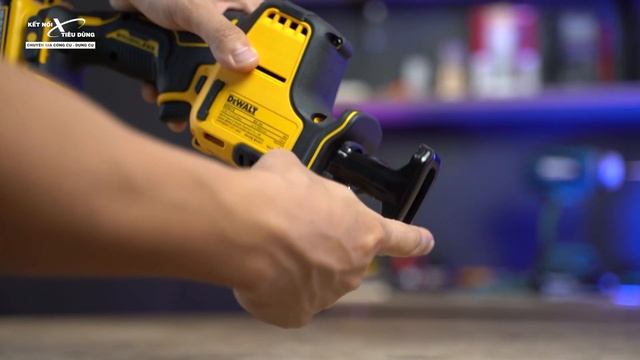 Hoàn Thiện Hệ Sinh Thái 12V Dewalt - Cưa Kiếm DCS312 Thay Thế Hoàn Toàn Cưa Tay, Rất Dễ Dùng