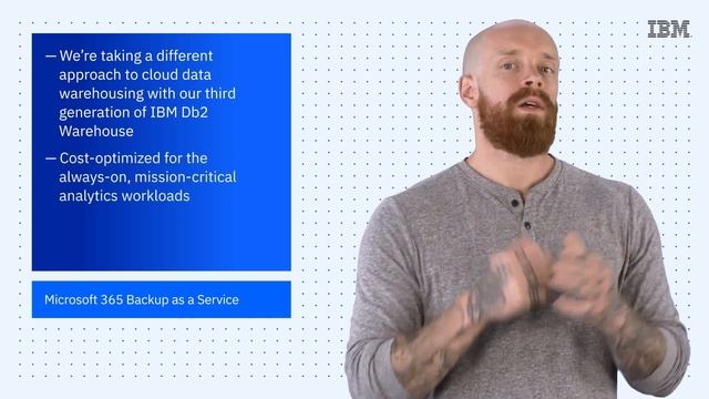 IBM Tech Now: Data Security Broker, IBM Db2 Warehouse and Microsoft 365 Backup as a Service