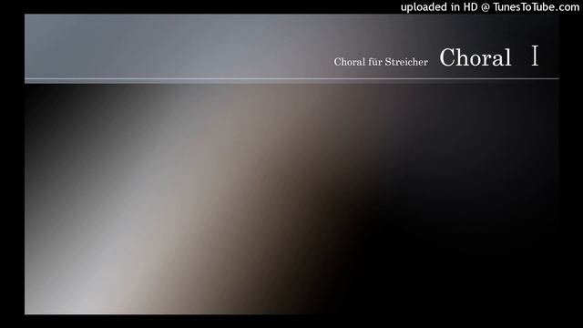 Choral Ⅰ ： T.KONO