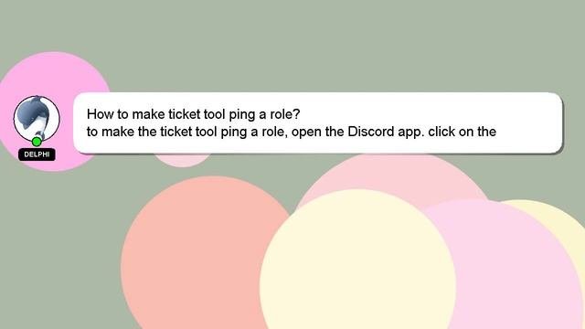 How to make ticket tool ping a role?