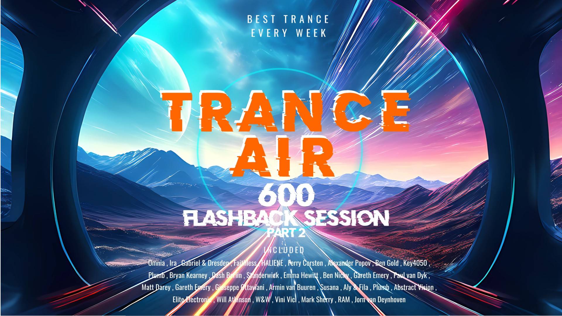 Alex NEGNIY - Trance Air #600 | Flashback session (part 2)