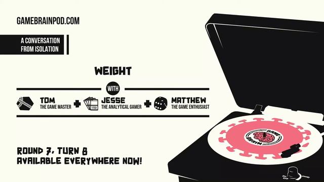 Weight | GAME BRAIN PODCAST