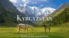 Природа и путешествия 4к_Kyrgyzstan 4K - Scenic Relaxation