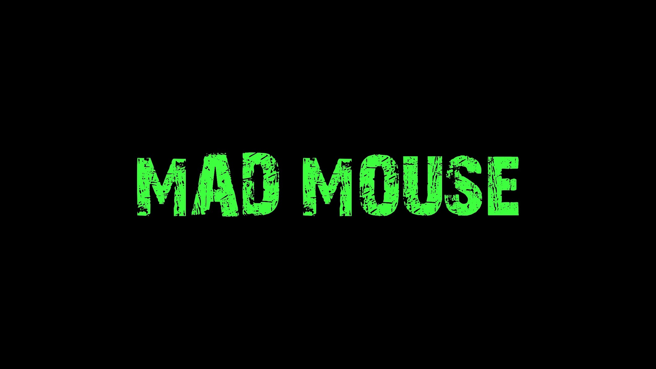 MAD MOUSE