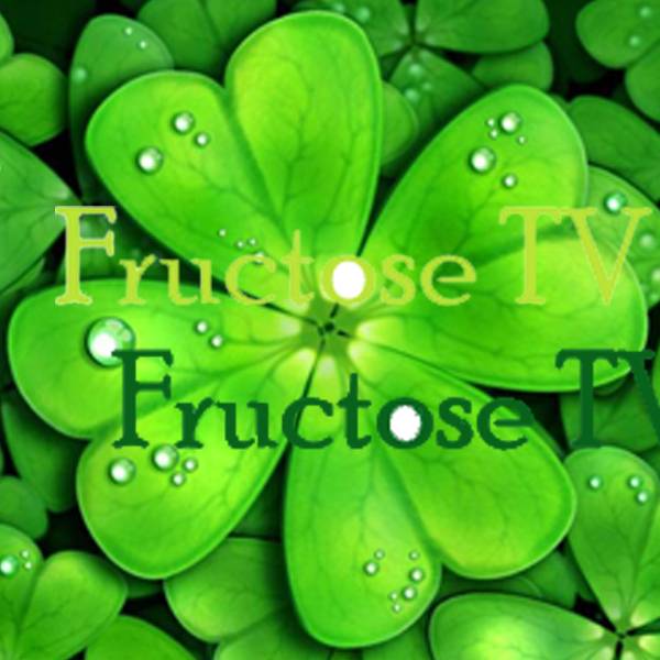 FructoseTV