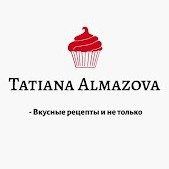 Иконка канала Tatiana Almazova - Вкусные рецепты и не только