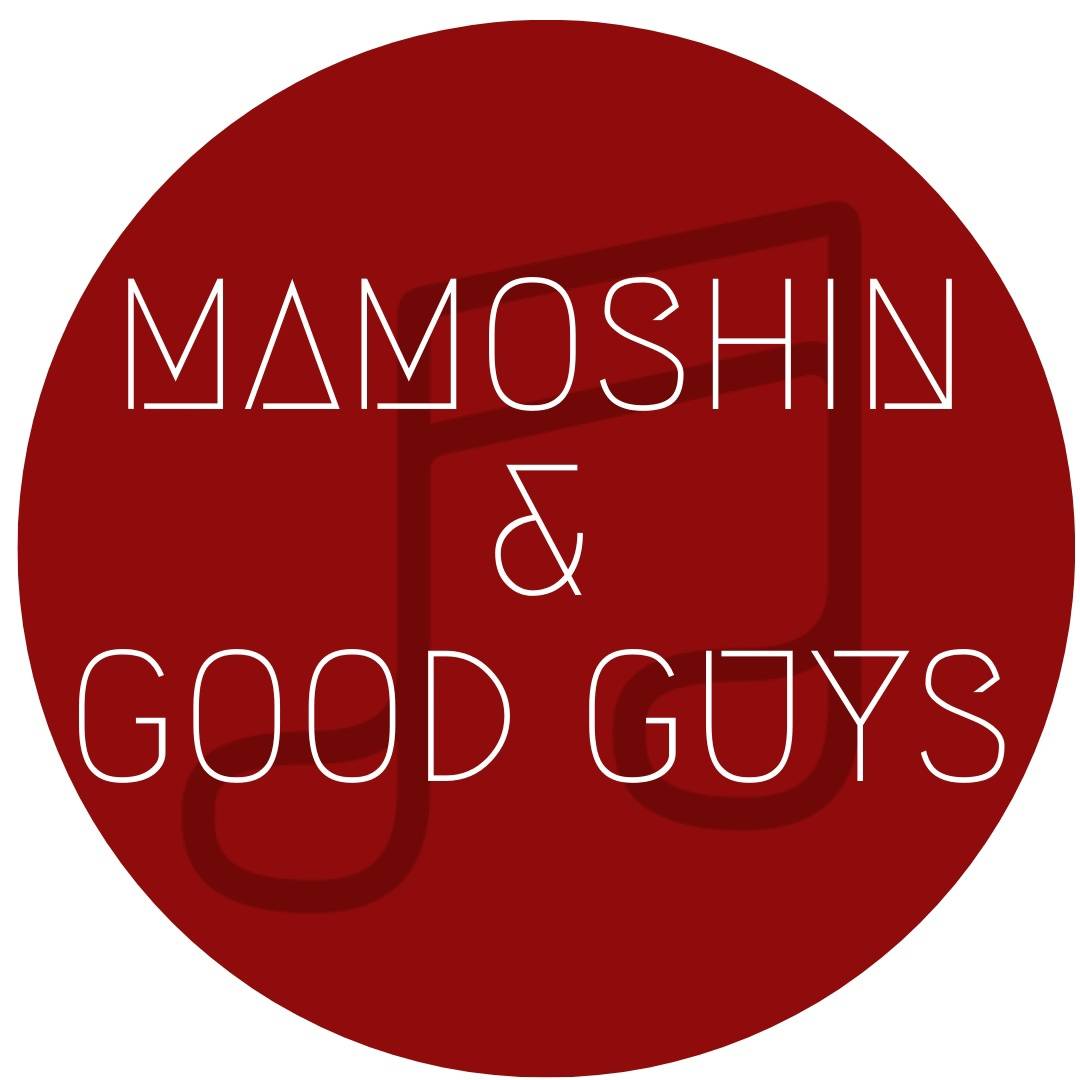Good guys only. Надпись Mamoshin. The good guy.
