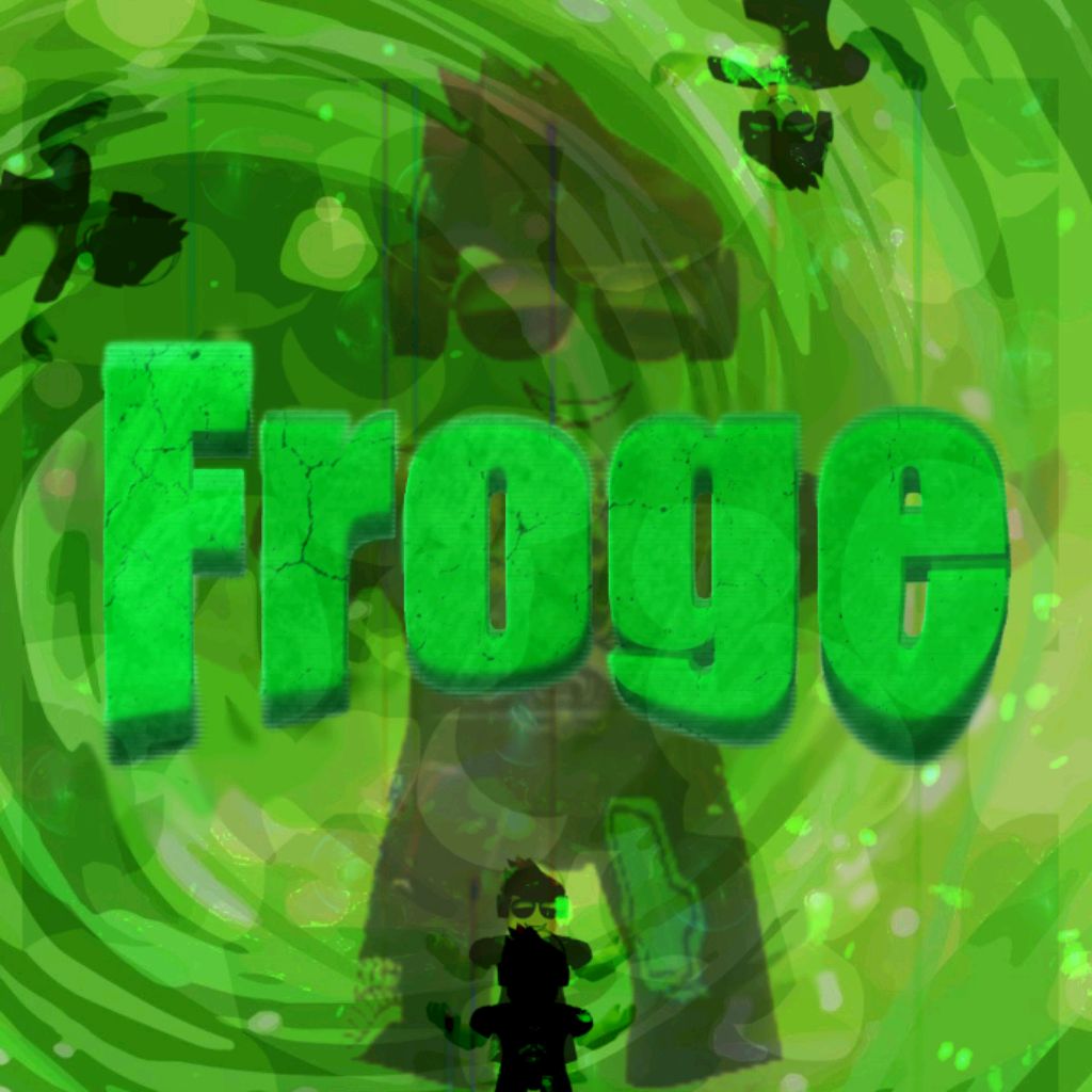 Froge. Froging.